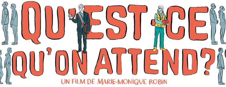 Film : Qu’est-ce qu’on attend ? – 25 juin 2017
