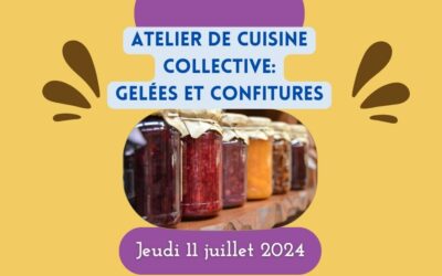 Atelier de cuisine collective: gelées et confitures – Jeudi 11 juillet (clôturé)