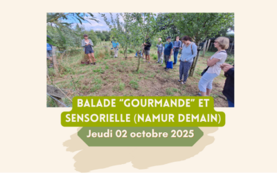 Namur Demain 2025: Balade « gourmande » et sensorielle au jardin-potager – Jeudi 02 octobre
