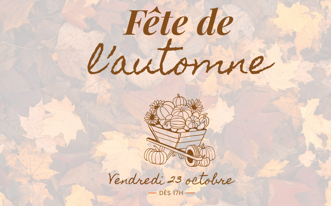 C&rsquo;est la fête de l&rsquo;automne le vendredi 23 octobre 2026