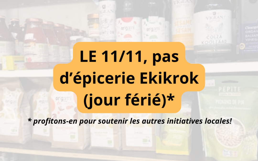 Férié du mercredi 11/11: votre épicerie préférée sera fermée!